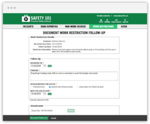 When an employee faces a work restriction follow-up appointment, document any findings or set a next action to help prevent any further harm to the employee