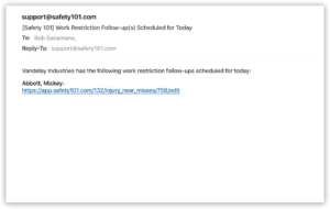 Safety 101's manage system sends out emails on the day a work restriction for an employee is due