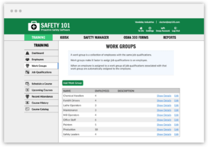 Put employees in work groups where they can share common tasks or job requirements. Helps you easily ensure all employees have the training they need to keep you in compliance.